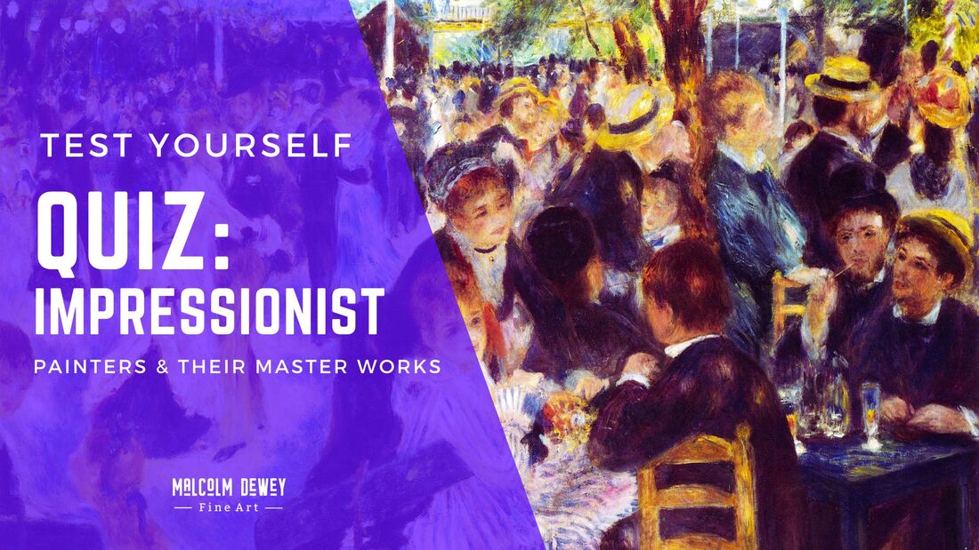 Do you know these Impressionist Painters?