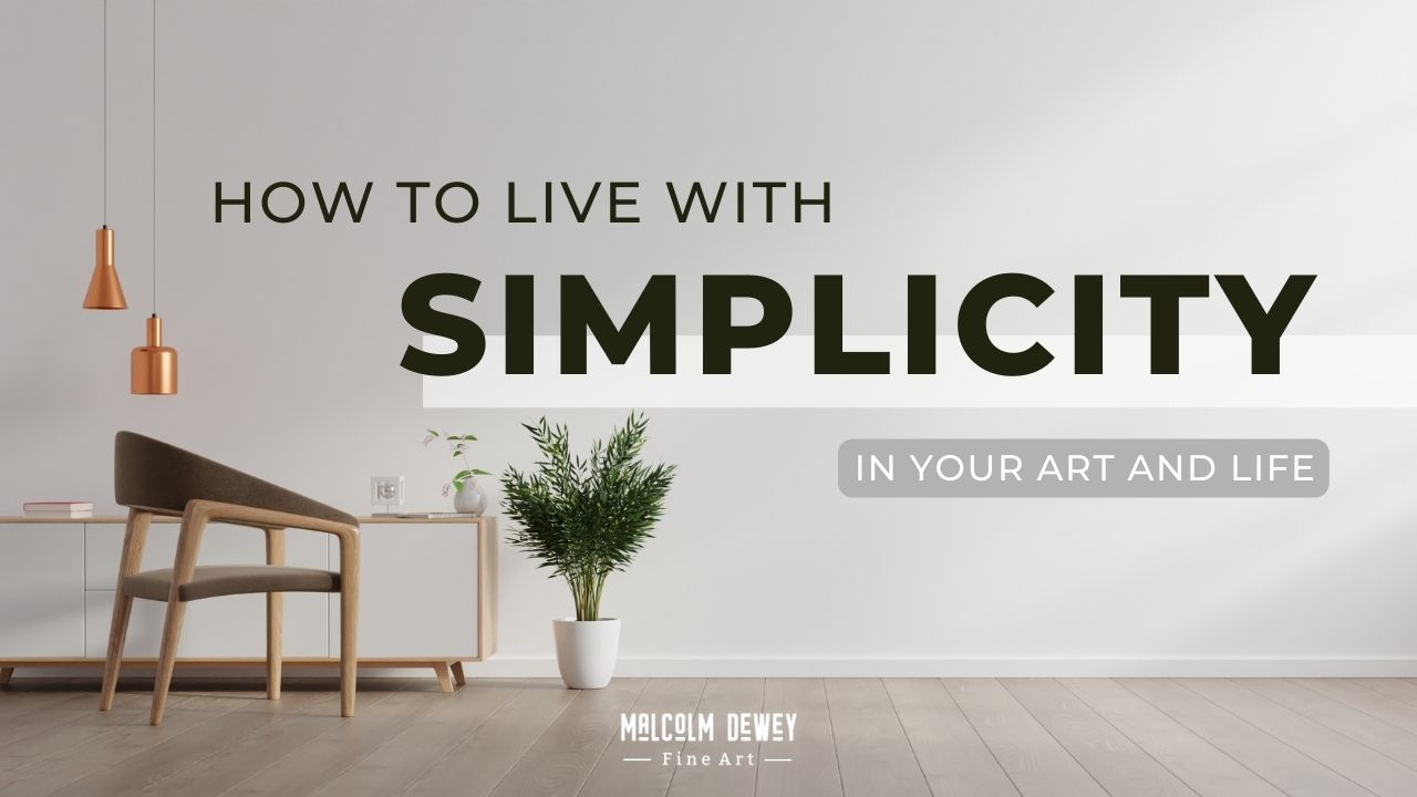 How to live with simplicity.